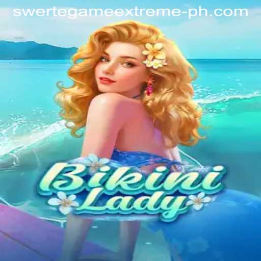 Exploring the Fascination of BikiniLady and Swerte Game Extreme