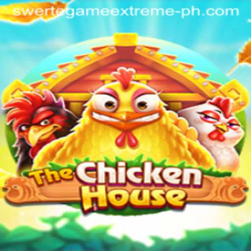 Unveiling The Excitement of TheChickenHouse and Swerte Game Extreme